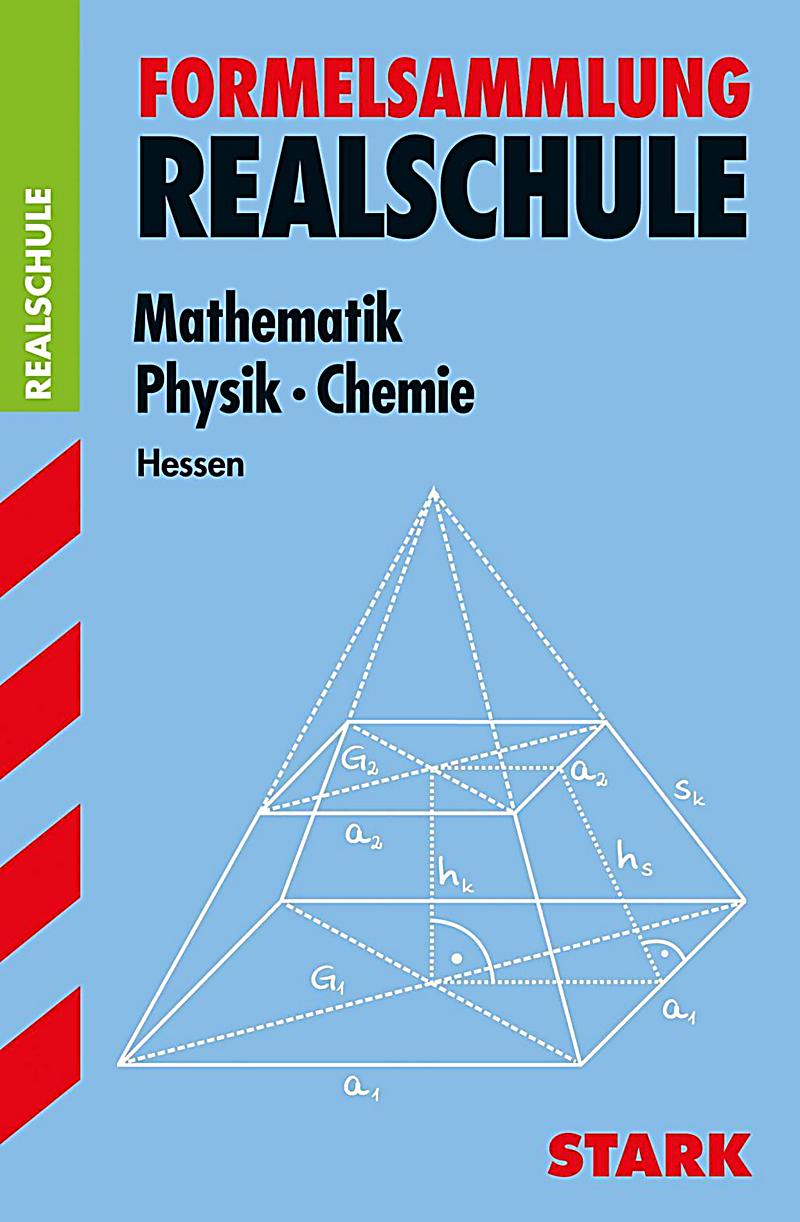 Formelsammlung Realschule Mathematik Physik Chemie Ausgabe Hessen