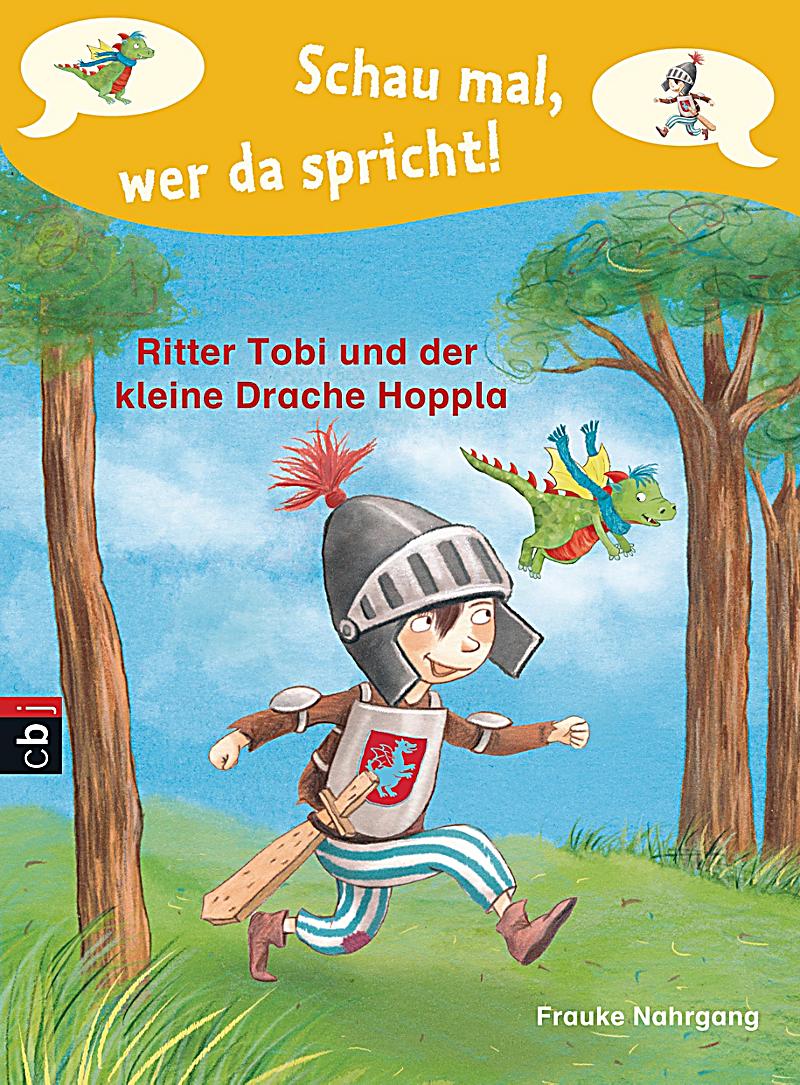 Schau mal, wer da spricht 01 - Ritter Tobi und der kleine Drache Hoppla