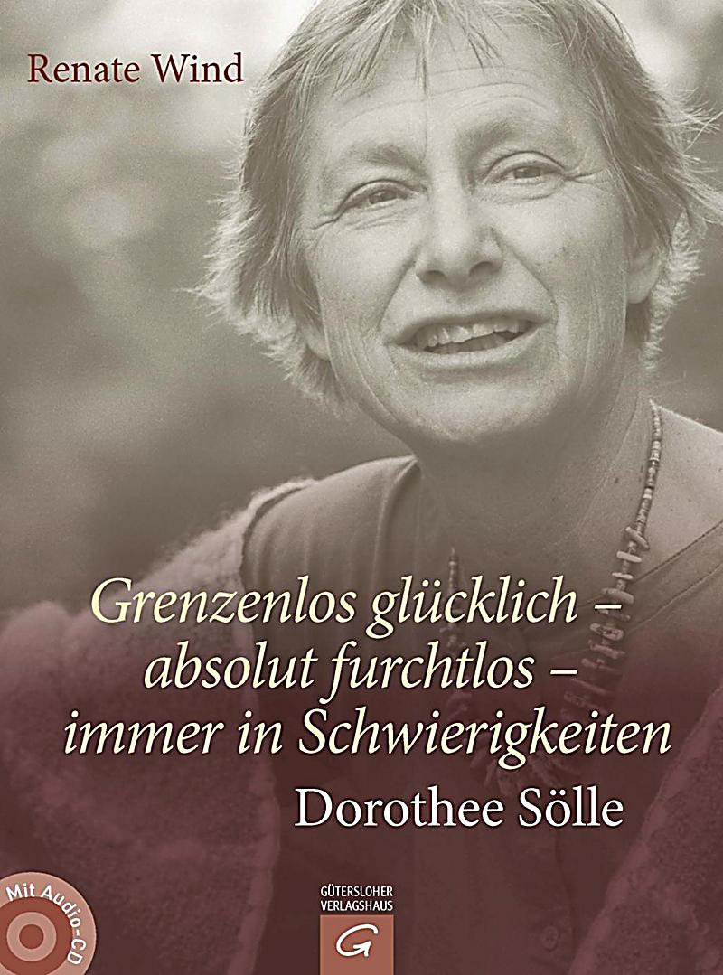 Wind, R: Grenzenlos glücklich - absolut furchtlos/m. CD