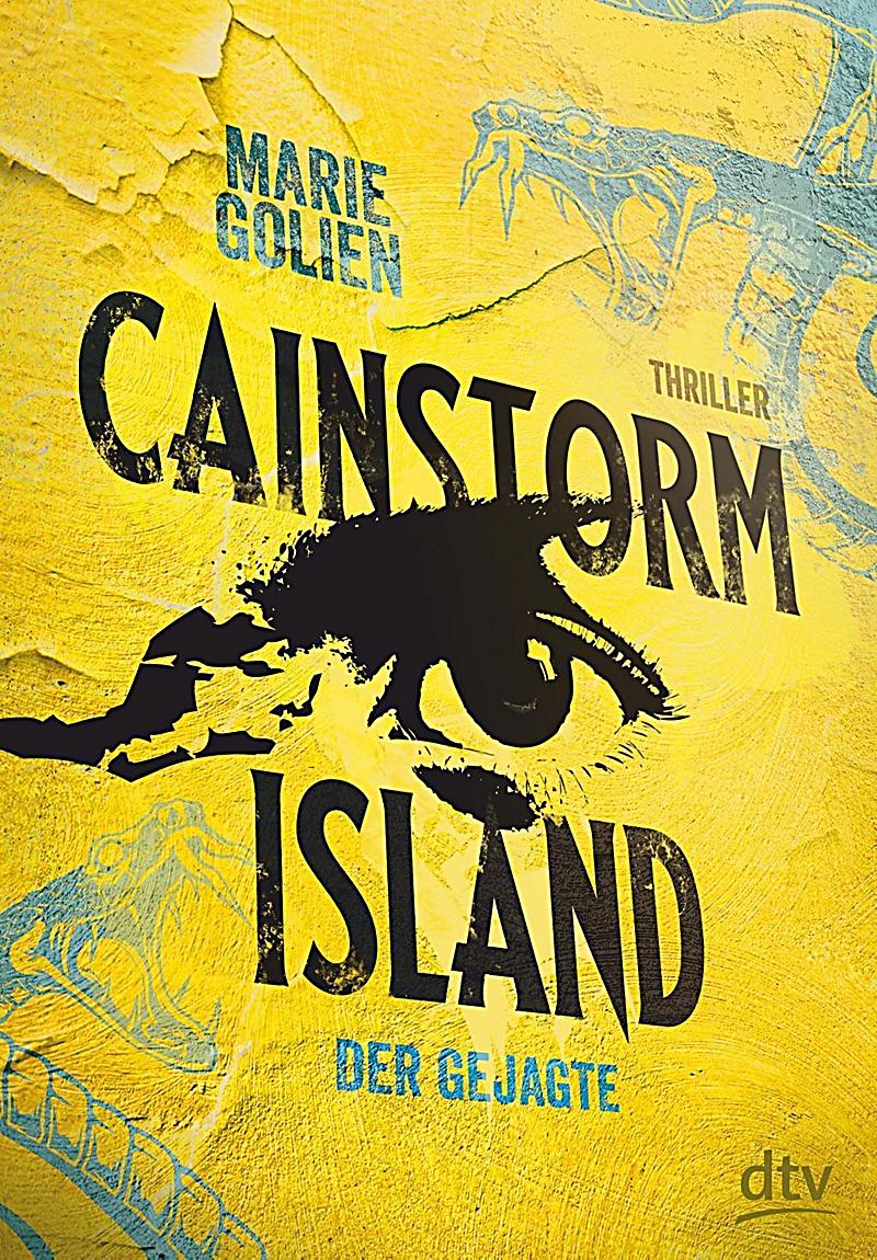 Golien, Marie: Cainstorm Island - Der Gejagte