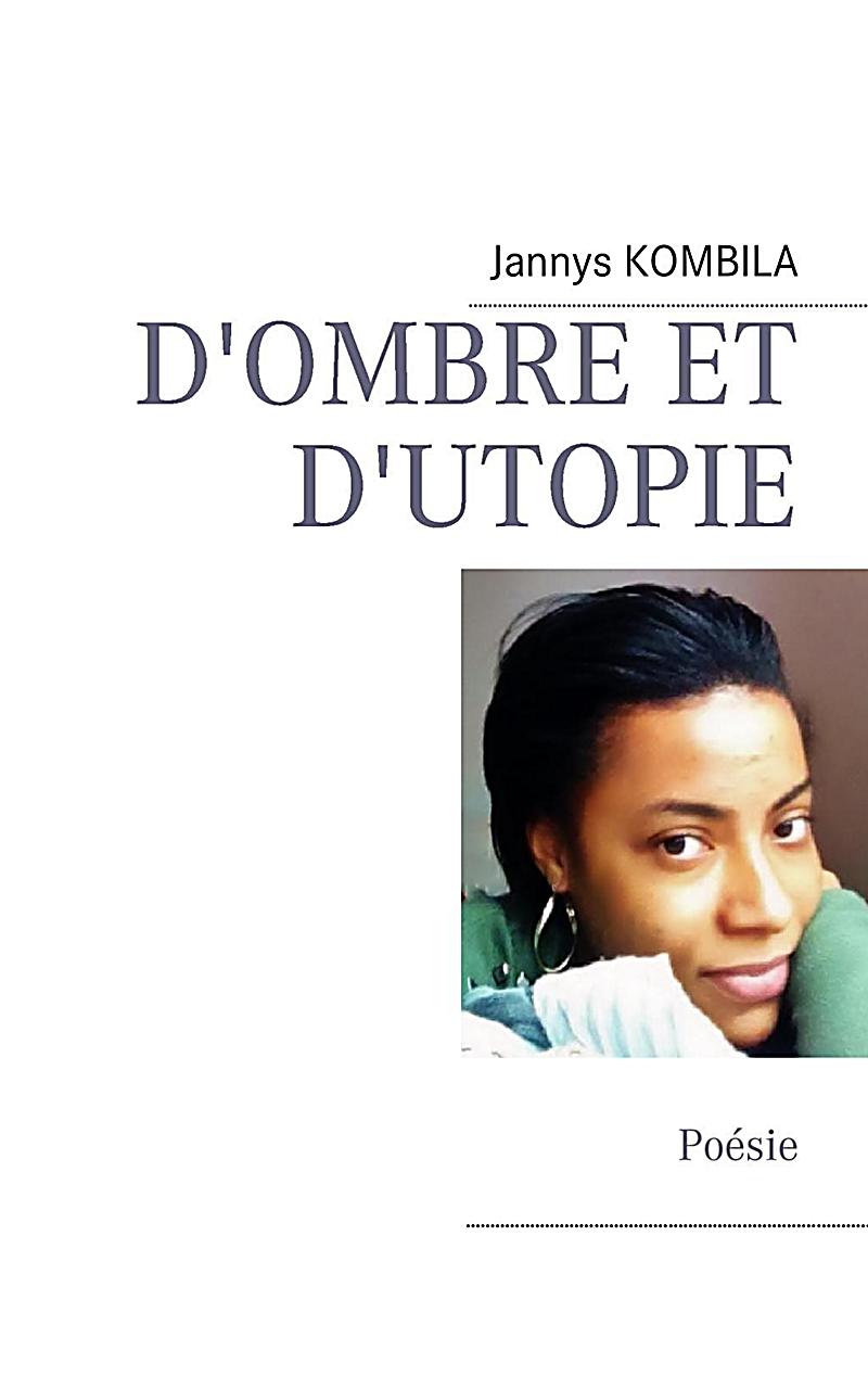 D´ombe et d´utopie