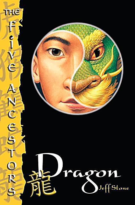 The Five Ancestors: 7 The Five Ancestors Book 7: Dragon