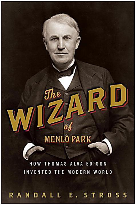 The Wizard of Menlo Park