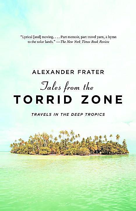 Tales from the Torrid Zone