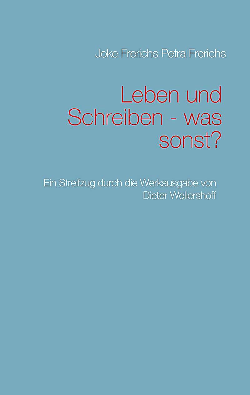 Leben und Schreiben - was sonst