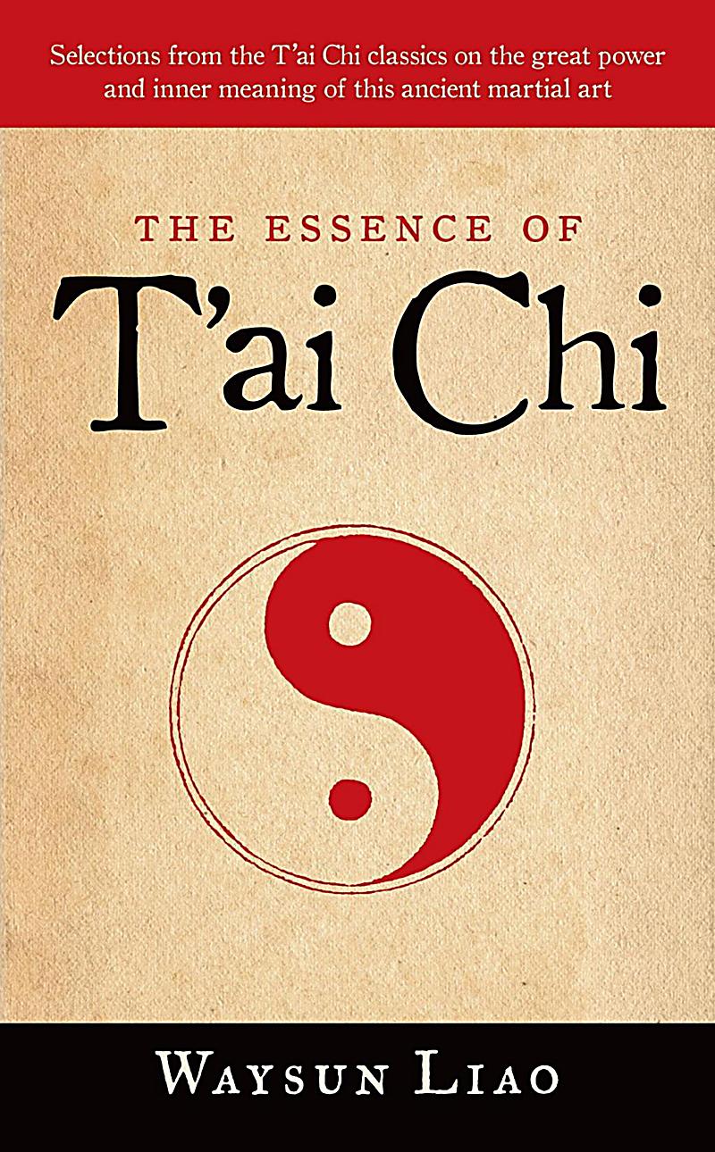 The Essence of T´ai Chi