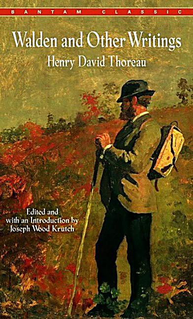 Bantam Classics: Walden and Other Writings