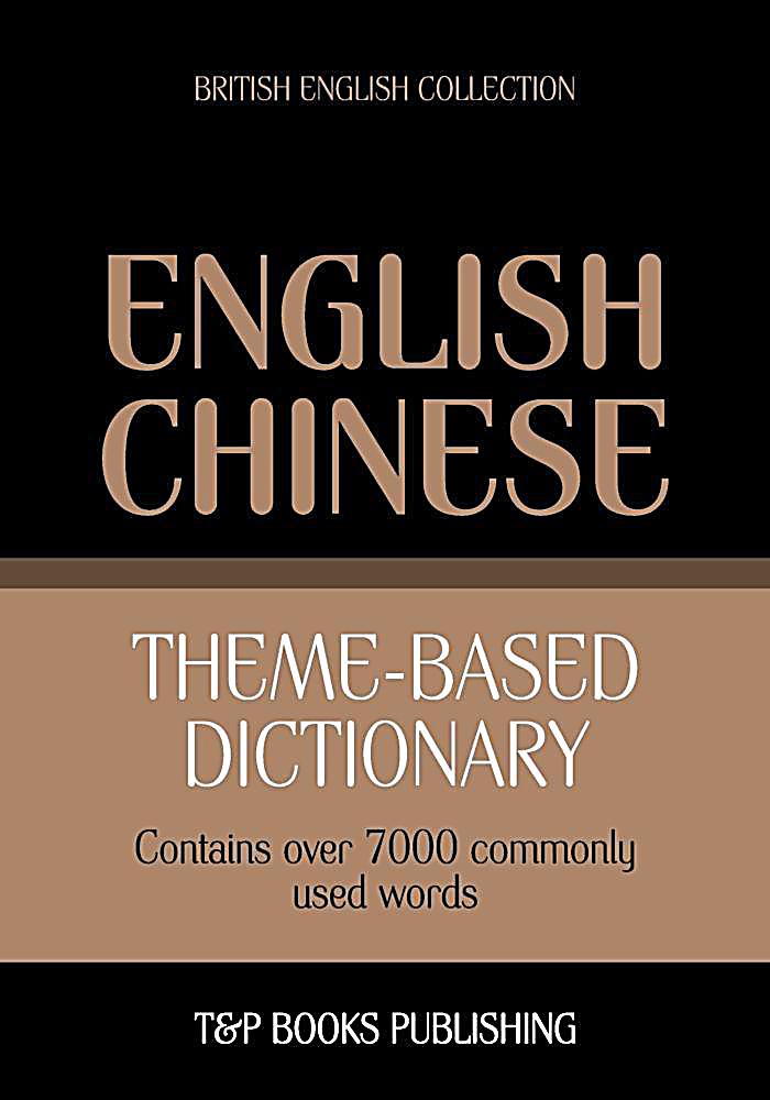 Theme-based dictionary British English-Chinese - 7000 words