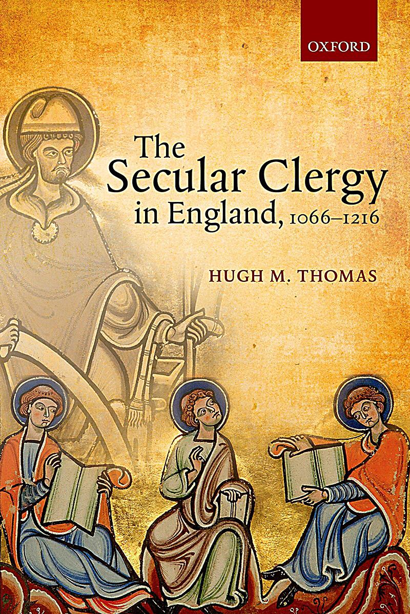 The Secular Clergy in England, 1066-1216
