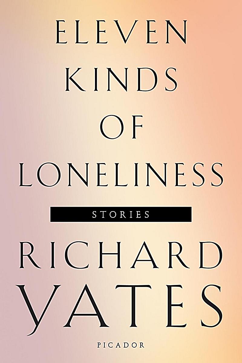 Eleven Kinds of Loneliness