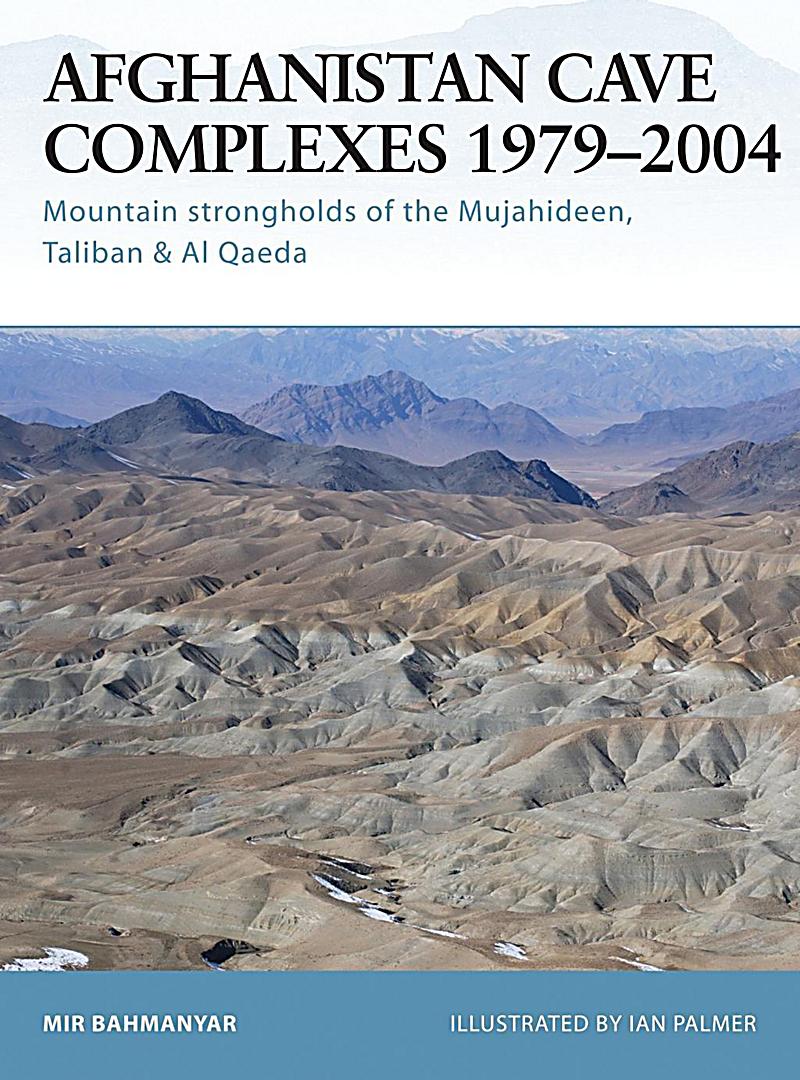 Afghanistan Cave Complexes 1979-2004