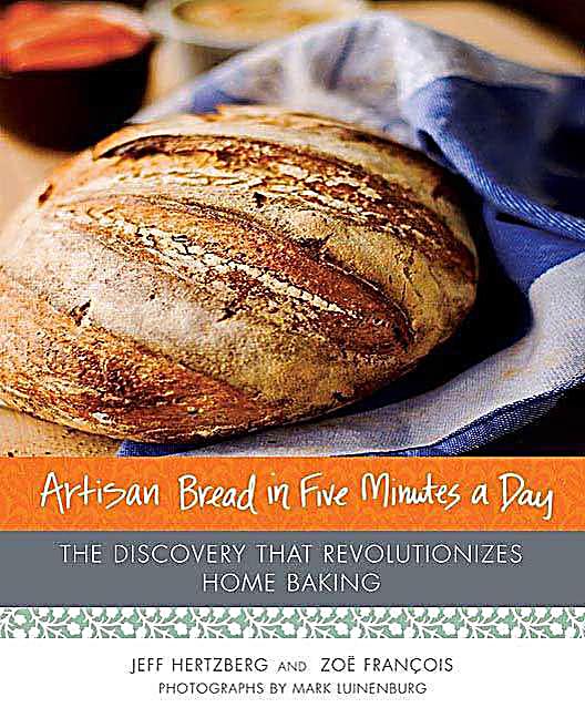 Thomas Dunne Books: Artisan Bread in Five Minutes a Day