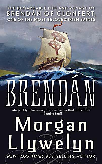 Celtic World of Morgan Llywelyn: 4 Brendan