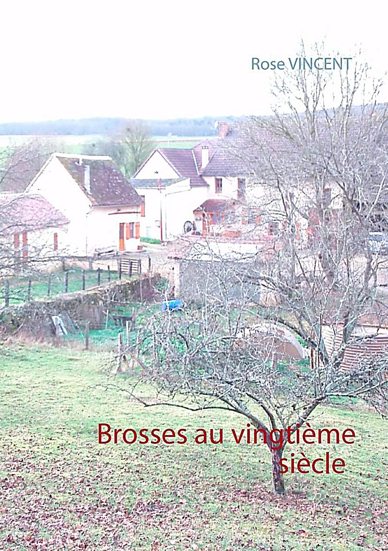 Brosses au vingtième siècle