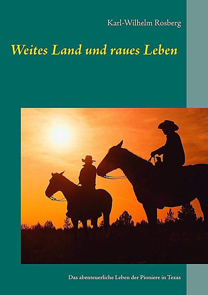 Weites Land und raues Leben