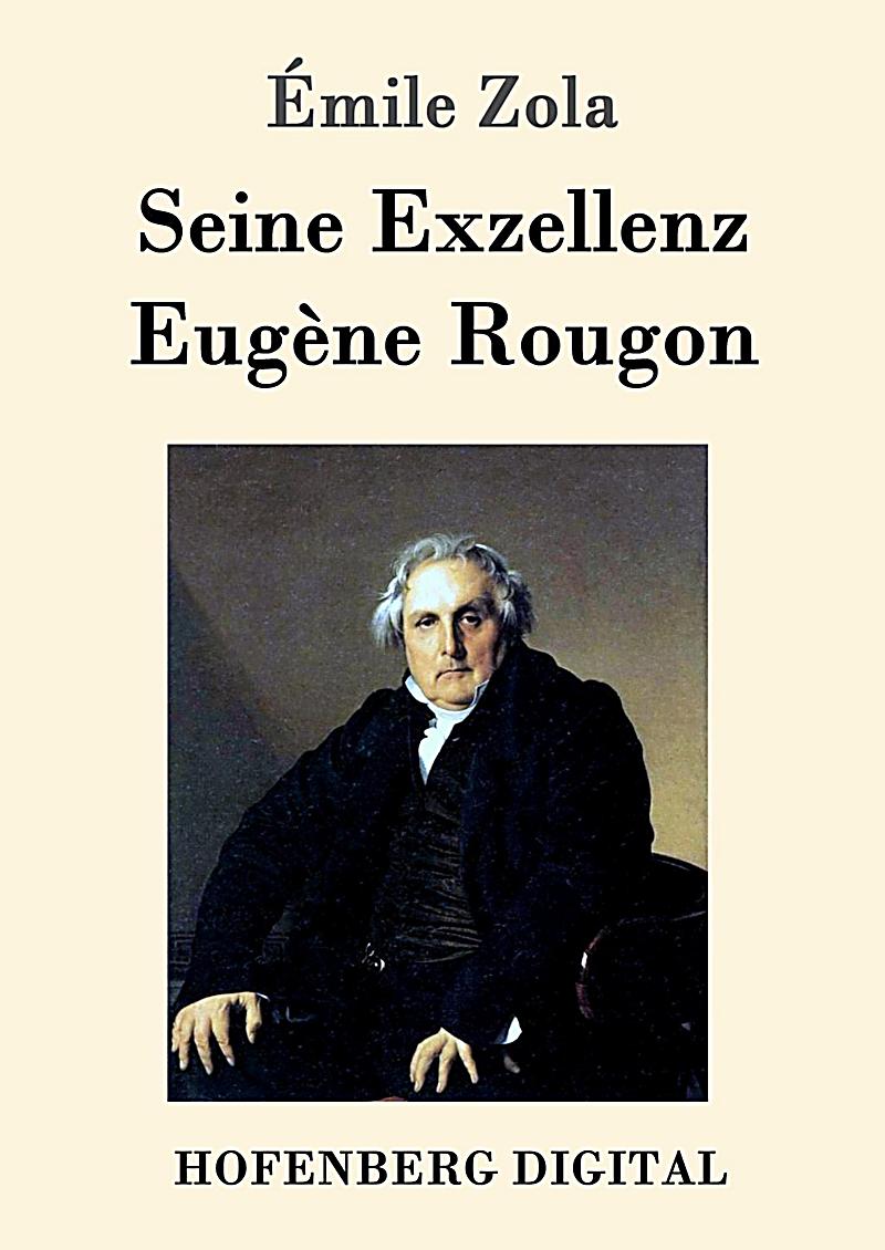 Seine Exzellenz Eugène Rougon