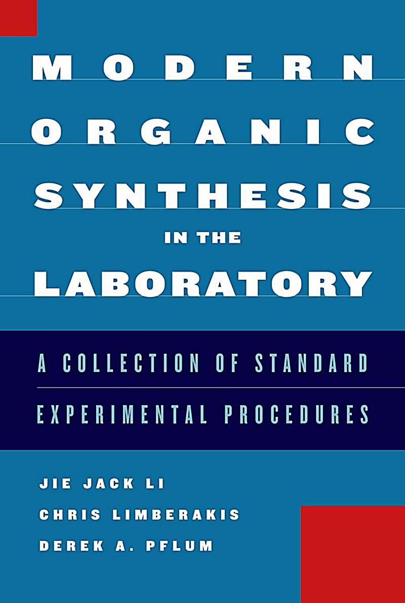 Modern Organic Synthesis in the Laboratory
