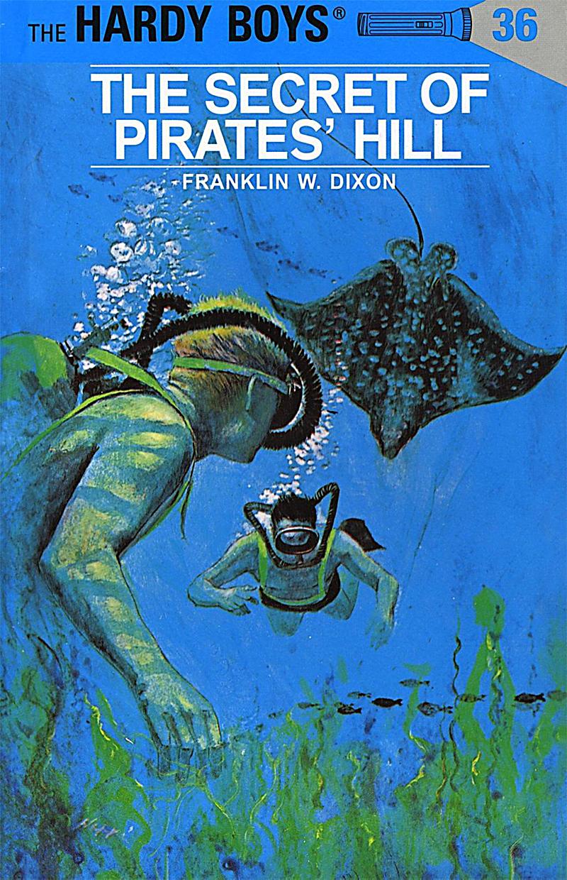Hardy Boys 36: The Secret of Pirates´ Hill