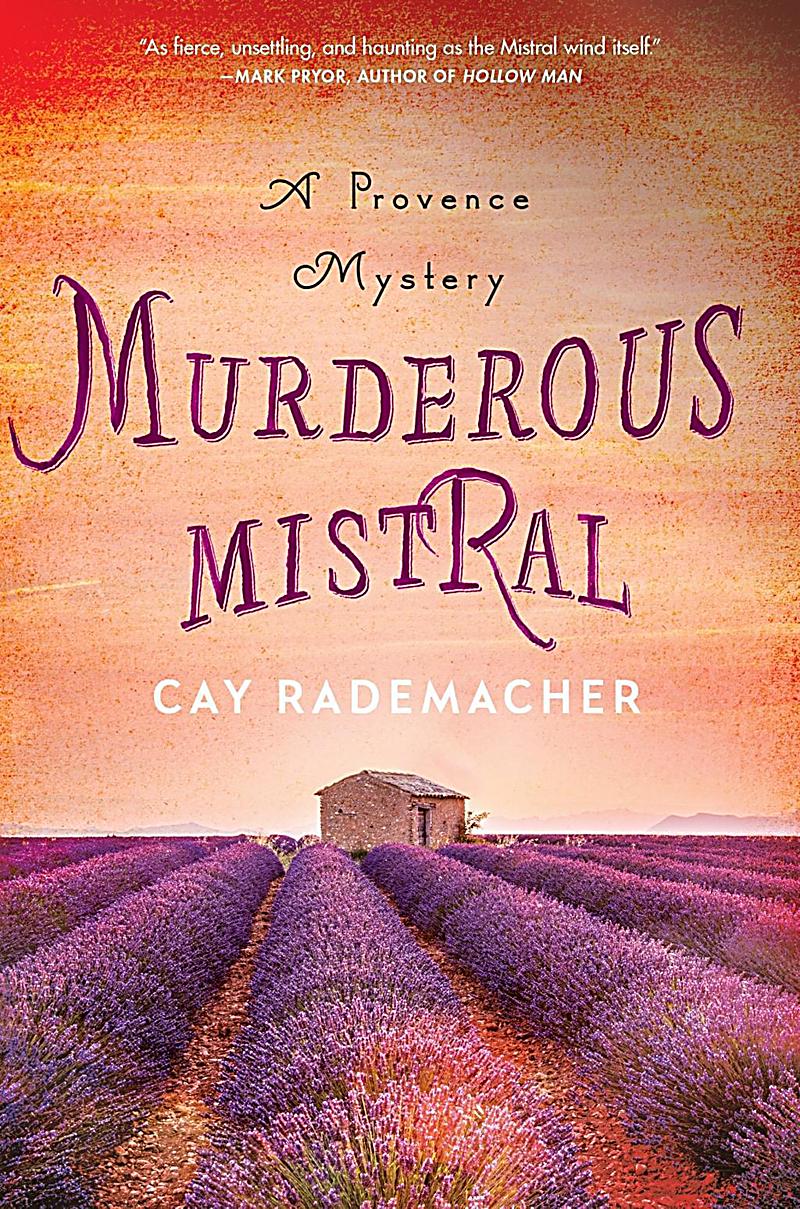St. Martin's Press: Murderous Mistral