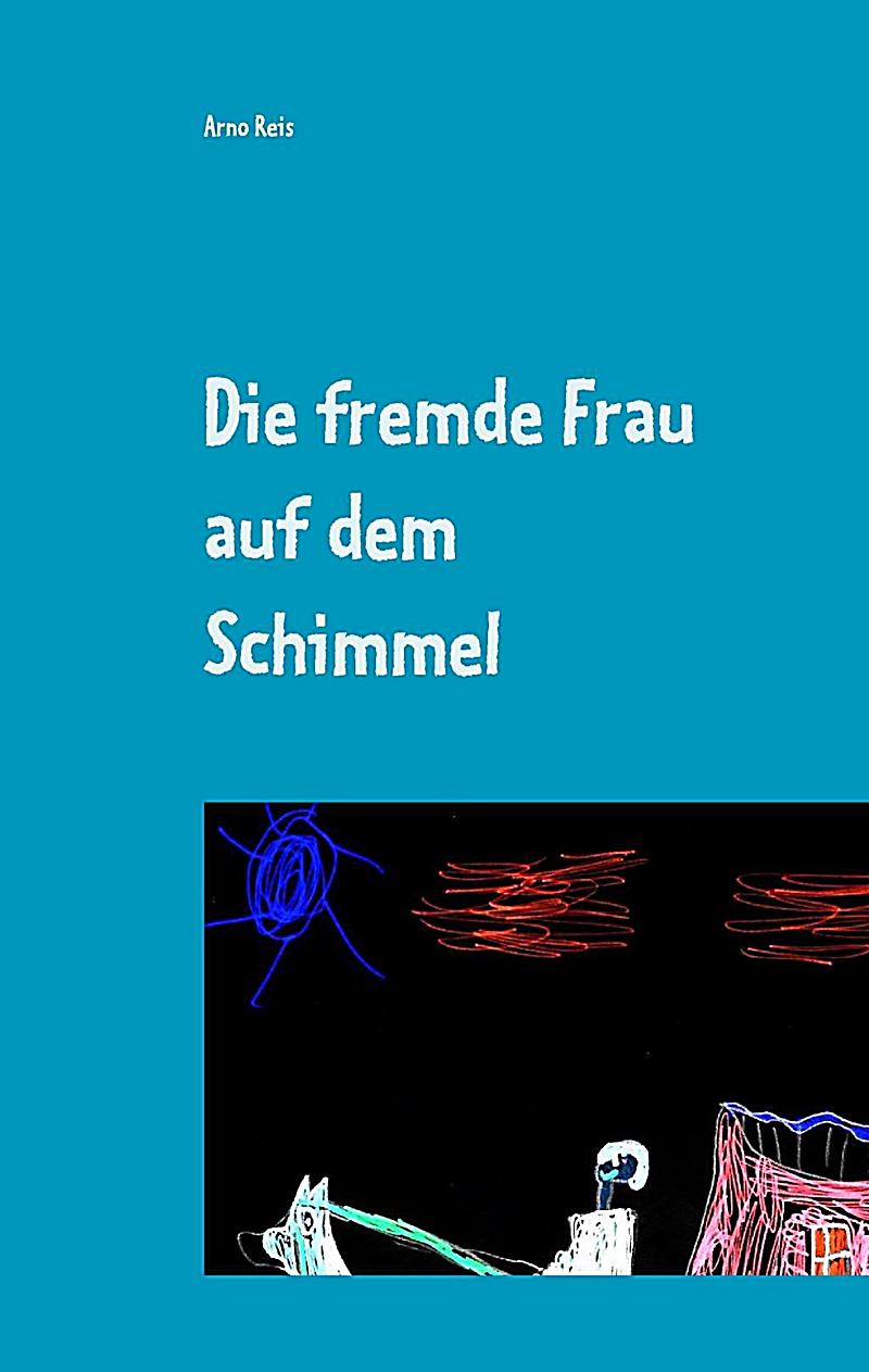 Die fremde Frau auf dem Schimmel