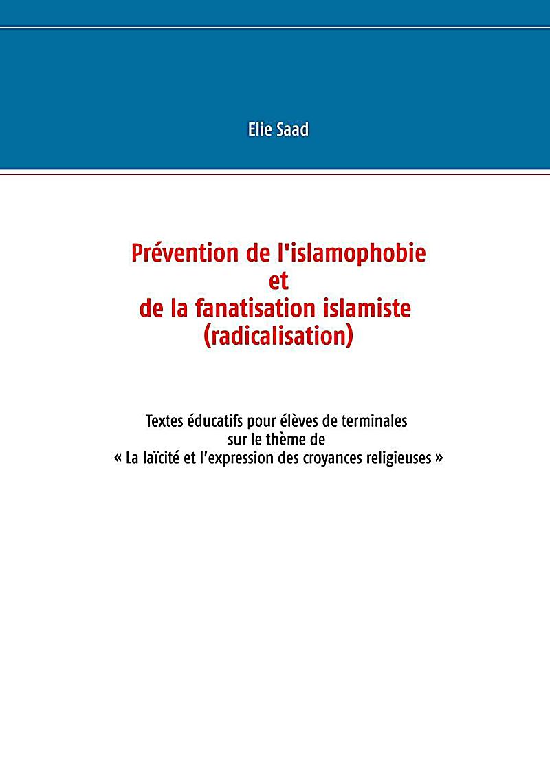 Pr?vention de l'islamophobie et de la fanatisation islamiste (radicalisation)