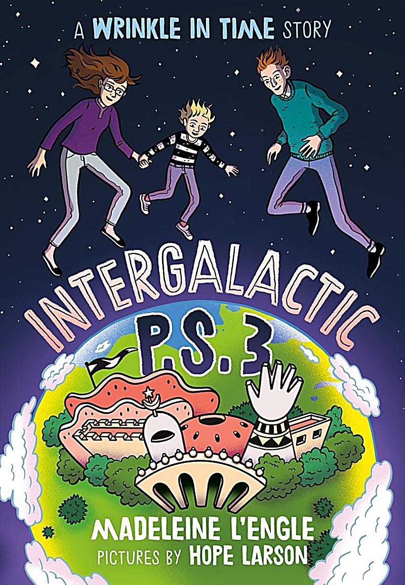 A Wrinkle in Time Quintet: Intergalactic P.S. 3
