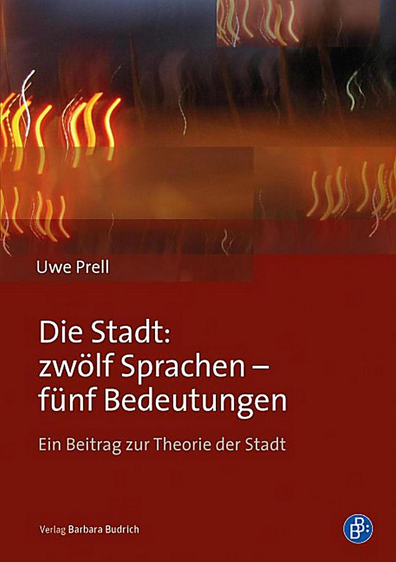 Die Stadt: zwölf Sprachen - fünf Bedeutungen