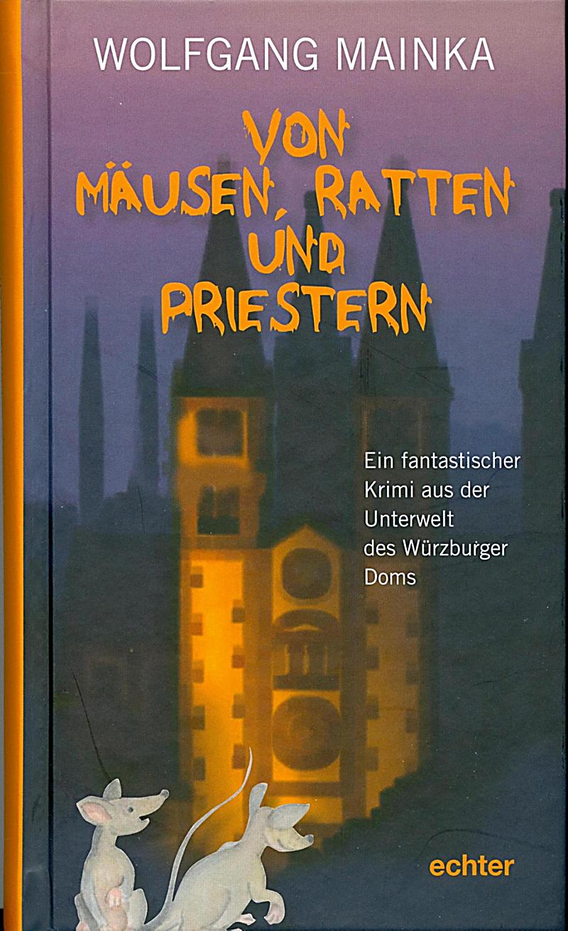 Von Mäusen, Ratten und Priestern