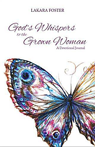 God´s Whispers to the Grown Woman