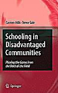 Schooling in Disadvantaged Communities