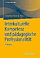 Interkulturelle Studien: Interkulturelle Kompetenz und p?dagogische Professionalit?t