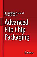 Advanced Flip Chip Packaging