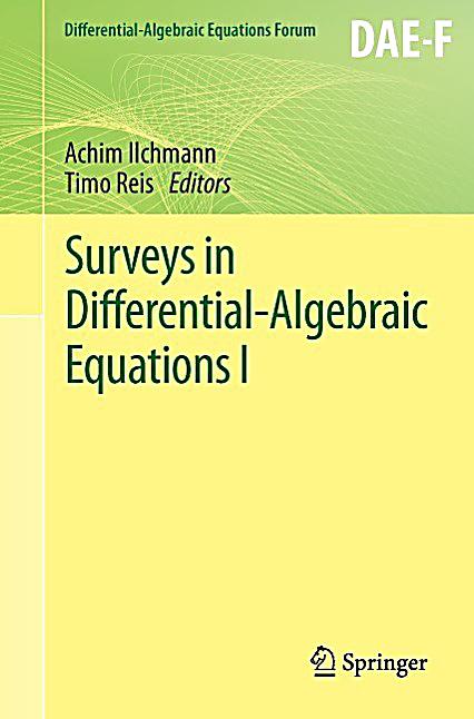 Surveys in Differential-Algebraic Equations I