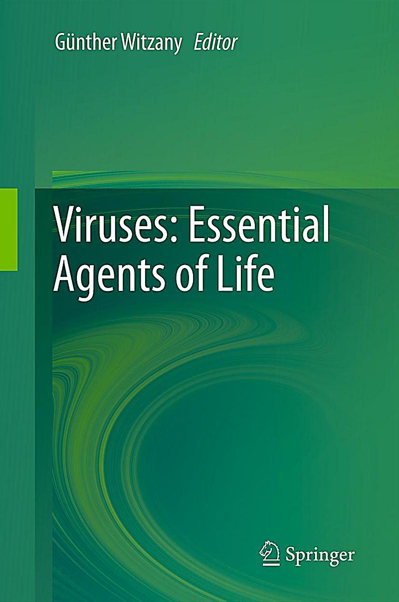 Viruses: Essential Agents of Life