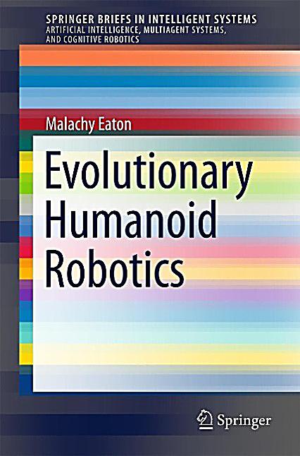 Evolutionary Humanoid Robotics