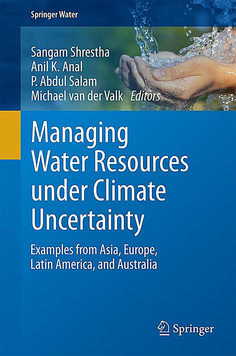 Managing Water Resources under Climate Uncertainty