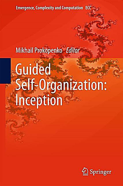 Guided Self-Organization: Inception