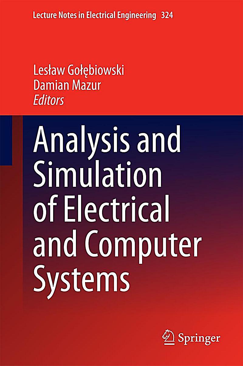 Analysis and Simulation of Electrical and Computer Systems