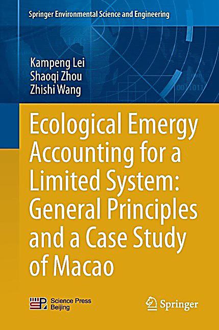 Ecological Emergy Accounting for a Limited System: General Principles and a Case Study of Macao