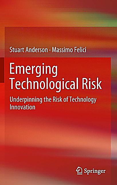 Emerging Technological Risk