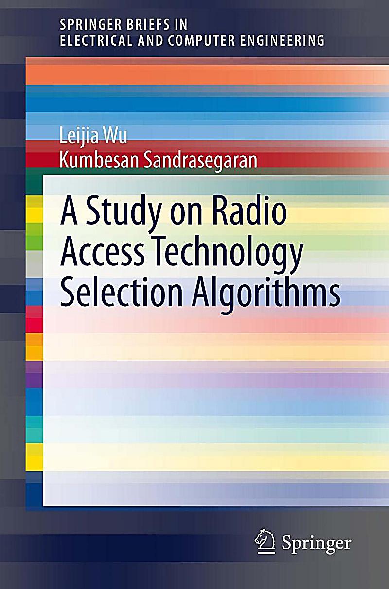 A Study on Radio Access Technology Selection Algorithms