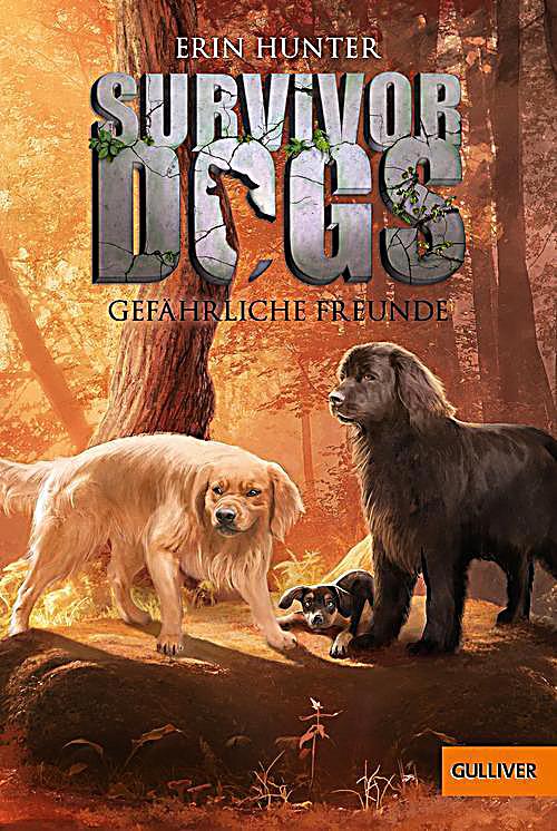 Survivor Dogs Band 3: Gef?hrliche Freunde