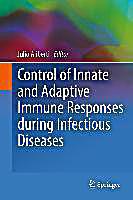 Control of Innate and Adaptive Immune Responses during Infectious Diseases