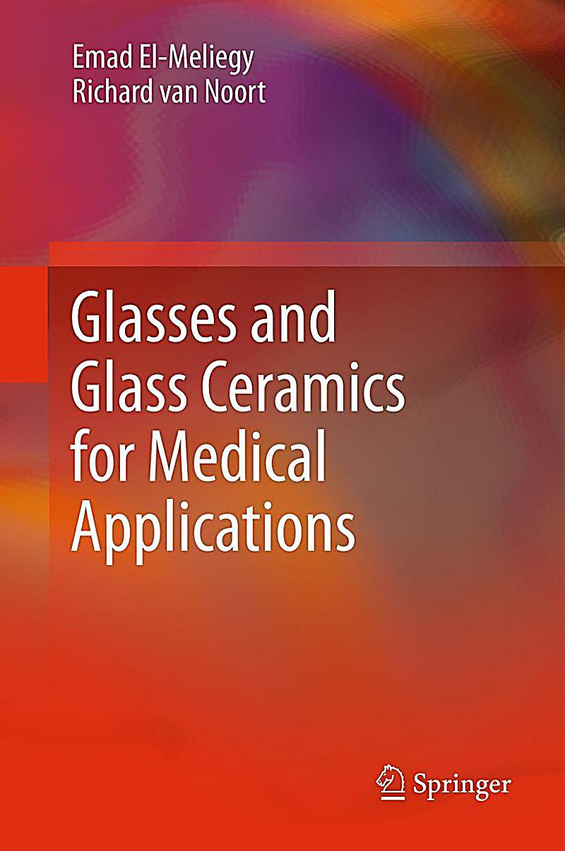Glasses and Glass Ceramics for Medical Applications