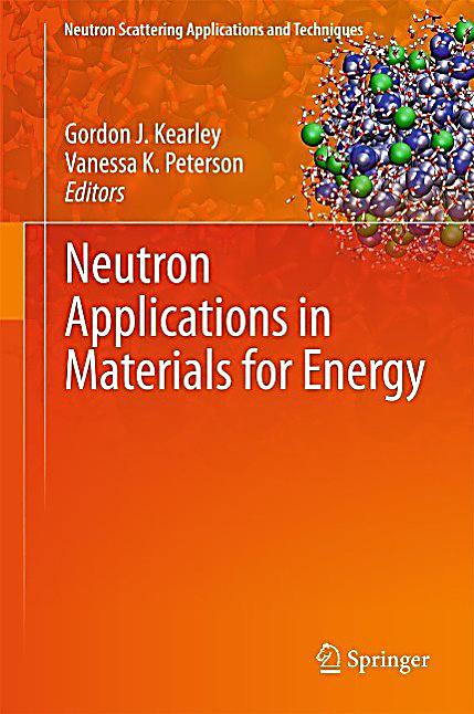 Neutron Applications in Materials for Energy
