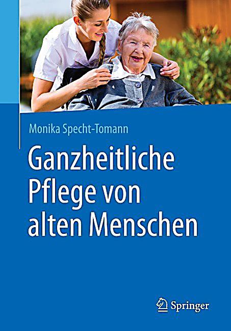 Ganzheitliche Pflege von alten Menschen