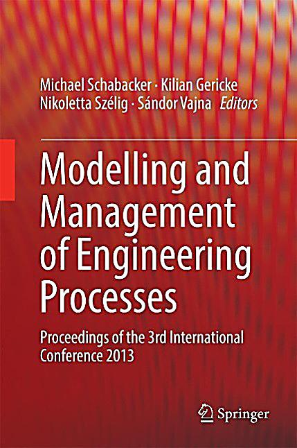 Modelling and Management of Engineering Processes