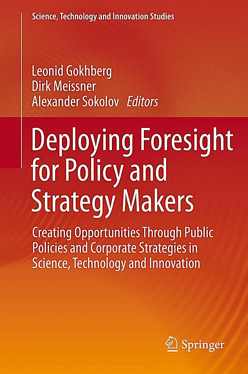 Deploying Foresight for Policy and Strategy Makers