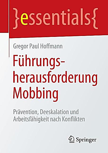 essentials: F?hrungsherausforderung Mobbing