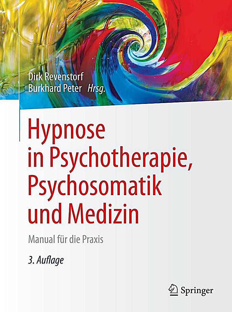 Hypnose in Psychotherapie, Psychosomatik und Medizin